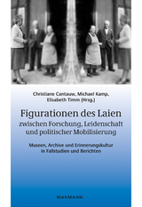 Figurationen des Laien zwischen Forschung, Leidenschaft und politischer Mobilisierung - 