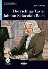 Die richtige Taste: Johann Sebastian Bach - Achim Seiffarth