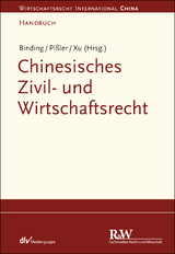 Chinesisches Zivil- und Wirtschaftsrecht - Jörg Binding, Knut Benjamin Pißler, Lan Xu