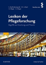 Lexikon der Pflegeforschung - Bartholomeyczik, Sabine; Linhart, Monika; Mayer, Hanna; Mayer, Herbert