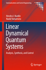 Linear Dynamical Quantum Systems -  Hendra I Nurdin,  Naoki Yamamoto