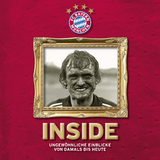 FC Bayern: Inside - Ulrich Kühne-Hellmessen
