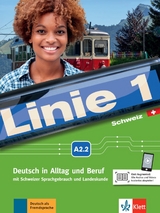 Linie 1 Schweiz A2.2 - Stefanie Dengler, Ludwig Hoffmann, Susan Kaufmann, Ulrike Moritz, Margret Rodi, Lutz Rohrmann, Paul Rusch, Ralf Sonntag, Käthi Staufer-Zahner