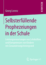 Selbsterfüllende Prophezeiungen in der Schule - Georg Lorenz