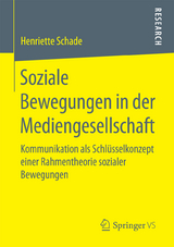 Soziale Bewegungen in der Mediengesellschaft - Henriette Schade