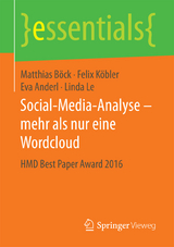 Social-Media-Analyse – mehr als nur eine Wordcloud - Matthias Böck, Felix Köbler, Eva Anderl, Linda Le