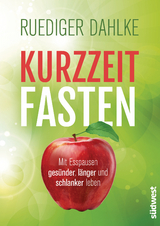 Kurzzeitfasten - Ruediger Dahlke