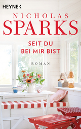 Seit du bei mir bist - Nicholas Sparks