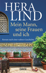 Mein Mann, seine Frauen und ich - Hera Lind