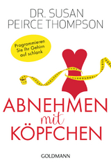 Abnehmen mit Köpfchen - Susan Peirce Thompson