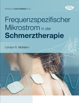 Frequenzspezifischer Mikrostrom in der Schmerztherapie - Carolyn R. McMakin