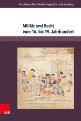 Militär und Recht vom 16. bis 19. Jahrhundert - 