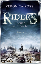 Riders – Feuer und Asche - Veronica Rossi