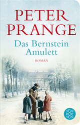 Das Bernstein-Amulett - Peter Prange