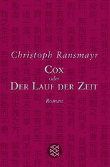 Cox oder Der Lauf der Zeit - Christoph Ransmayr