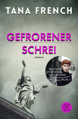 Gefrorener Schrei - Tana French