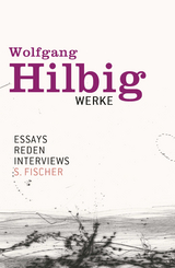 Werke, Band 7: Essays, Reden, Interviews - Wolfgang Hilbig