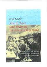 Musik, Tanz und Bräuche im Bayerischen Wald - Sepp Roider