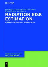 Radiation Risk Estimation -  Sergii Masiuk,  Alexander Kukush,  Sergiy Shklyar,  Mykola Chepurny,  Illya Likhtarov