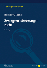 Zwangsvollstreckungsrecht - Bettina Heiderhoff, Frank Skamel