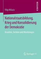 Nationalstaatsbildung, Krieg und Konsolidierung der Demokratie -  Filip Milacic