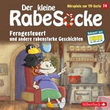 Ferngesteuert, Der Laden der allertollsten Dinge, Freundschaft mit Hindernissen (Der kleine Rabe Socke - Hörspiele zur TV Serie 14) - Katja Grübel, Jan Strathmann