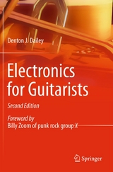 Electronics for Guitarists -  Denton J. Dailey