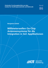 Millimeterwellen On-Chip Antennensysteme für die Integration in SoC Applikationen - Benjamin Göttel