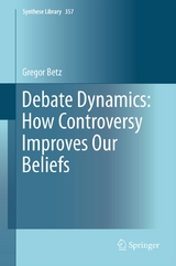 Debate Dynamics: How Controversy Improves Our Beliefs - Gregor Betz