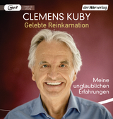 Gelebte Reinkarnation - Clemens Kuby