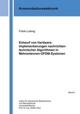 Entwurf von Hardware-Implementierungen nachrichtentechnischer Algorithmen in Mehrantennen-OFDM-Systemen - Frank Ludwig