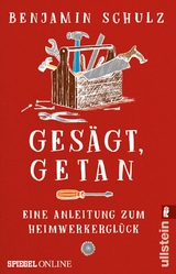 Gesägt, getan - Benjamin Schulz