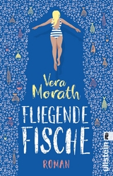 Fliegende Fische - Vera Morath