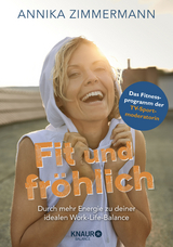 Fit und fröhlich - Annika Zimmermann