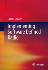 Implementing Software Defined Radio -  Eugene Grayver