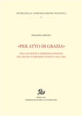 «Per atto di grazia» - Francesca Brunet