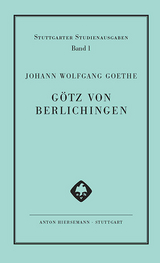 Geschichte Gottfriedens von Berlichingen mit der eisernen Hand dramatisiert. Götz von Berlichingen mit der eisernen Hand - Johann Wolfgang Goethe