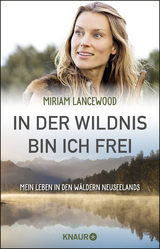 In der Wildnis bin ich frei - Miriam Lancewood