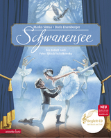 Schwanensee (Das musikalische Bilderbuch mit CD und zum Streamen) - Simsa, Marko