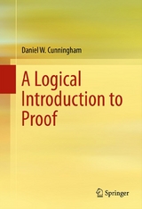 A Logical Introduction to Proof - Daniel Cunningham