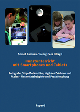 Kunstunterricht mit Smartphones und Tablets - 