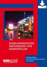 Ausbildungsfolien Absicherung von Einsatzstellen - Download - Andreas Weich