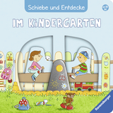 Schiebe und Entdecke: Im Kindergarten - Sandra Grimm