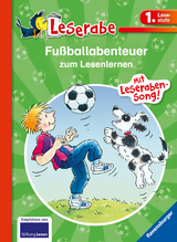 Fußballabenteuer zum Lesenlernen - Leserabe 1. Klasse - Erstlesebuch für Kinder ab 6 Jahren - Erhard Dietl, Claudia Ondracek