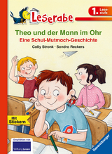 Theo und der Mann im Ohr - Leserabe 1. Klasse - Erstlesebuch für Kinder ab 6 Jahren - Cally Stronk