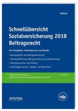 Schnellübersicht Sozialversicherung 2018 Beitragsrecht - Geiken, Manfred