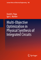 Multi-Objective Optimization in Physical Synthesis of Integrated Circuits -  Igor L. Markov,  David A. Papa