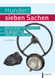 Hundertsieben Sachen: Bochumer Geschichte in Objekten und Archivalien