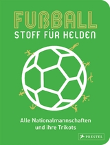 Fußball - Stoff für Helden - Michael Brepohl