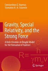 Gravity, Special Relativity, and the Strong Force -  Stamatios N.-A. Souentie,  Constantinos G. Vayenas